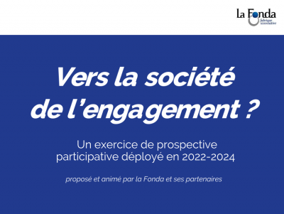 La Fonda : Vers une société de l'engagement - Exercice de prospective à l'horizon 2040